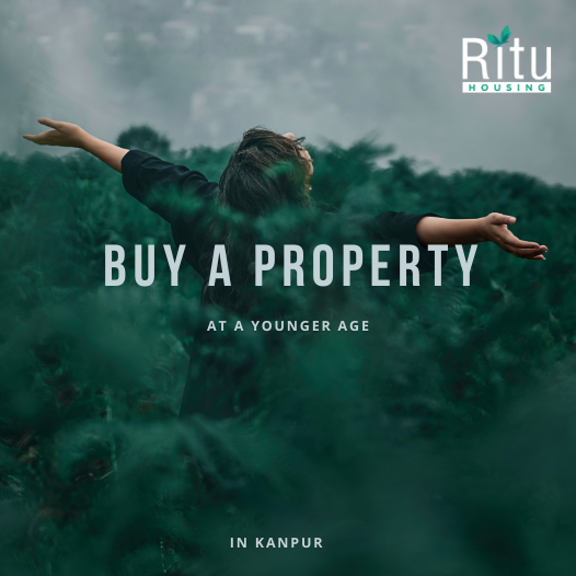 Reasons to Buy a Property in Kanpur at a Younger Age?
